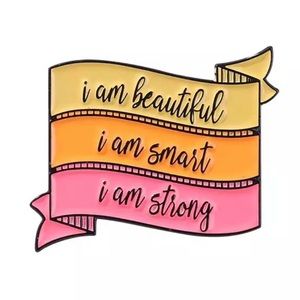 She Is Beautiful Smart Strong Brooch Girl Power Positivity Affirmations Gift